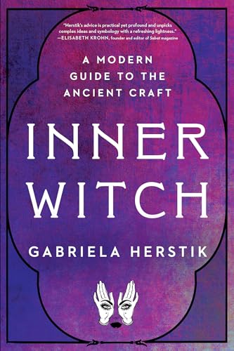 Inner Witch: A Modern Guide to the Ancient Craft von TarcherPerigee
